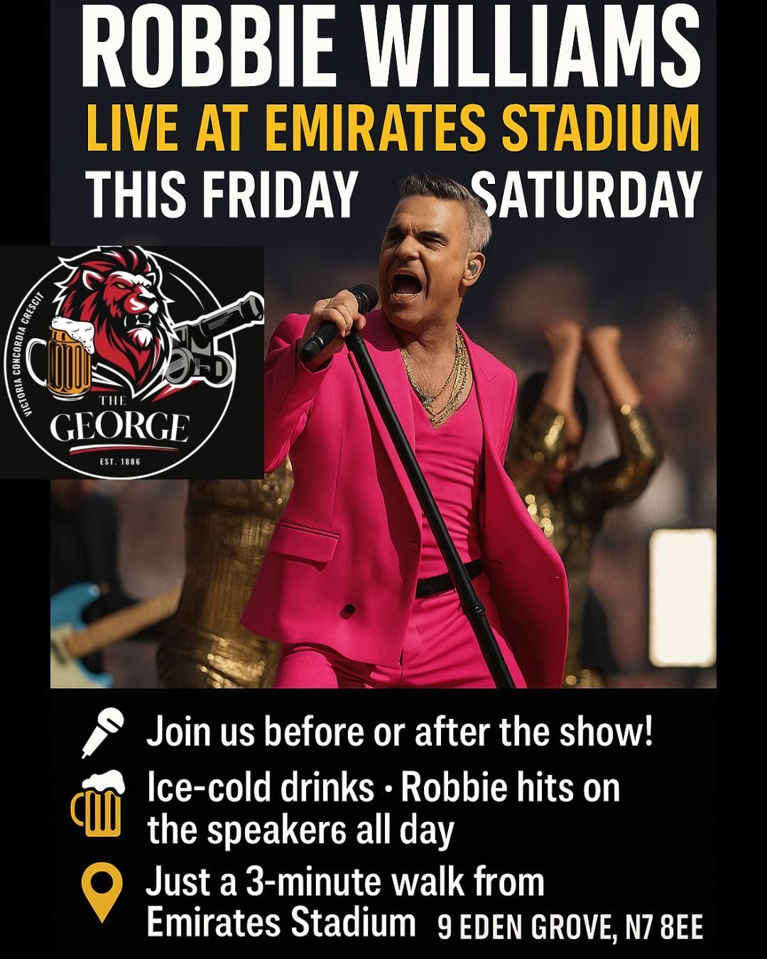 June 6–7 Robbie Williams Concert at Emirates Stadium – Meet Before & After at The Closest and Best Pub: The George Pub